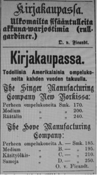 Otto von Fieandtin kirjakaupan lehti-ilmoitus toukokuulta 1876, jolloin myytävänä oli niin ulkomailta sisääntulleita akkunavarjostimia kuin myös todellisia amerikkalaisia ompelukoneita kahden vuoden takuulla.